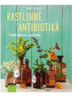 Rastlinné antibiotiká - tajné zbrane z prírody